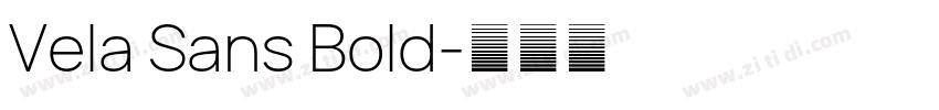 Vela Sans Bold字体转换